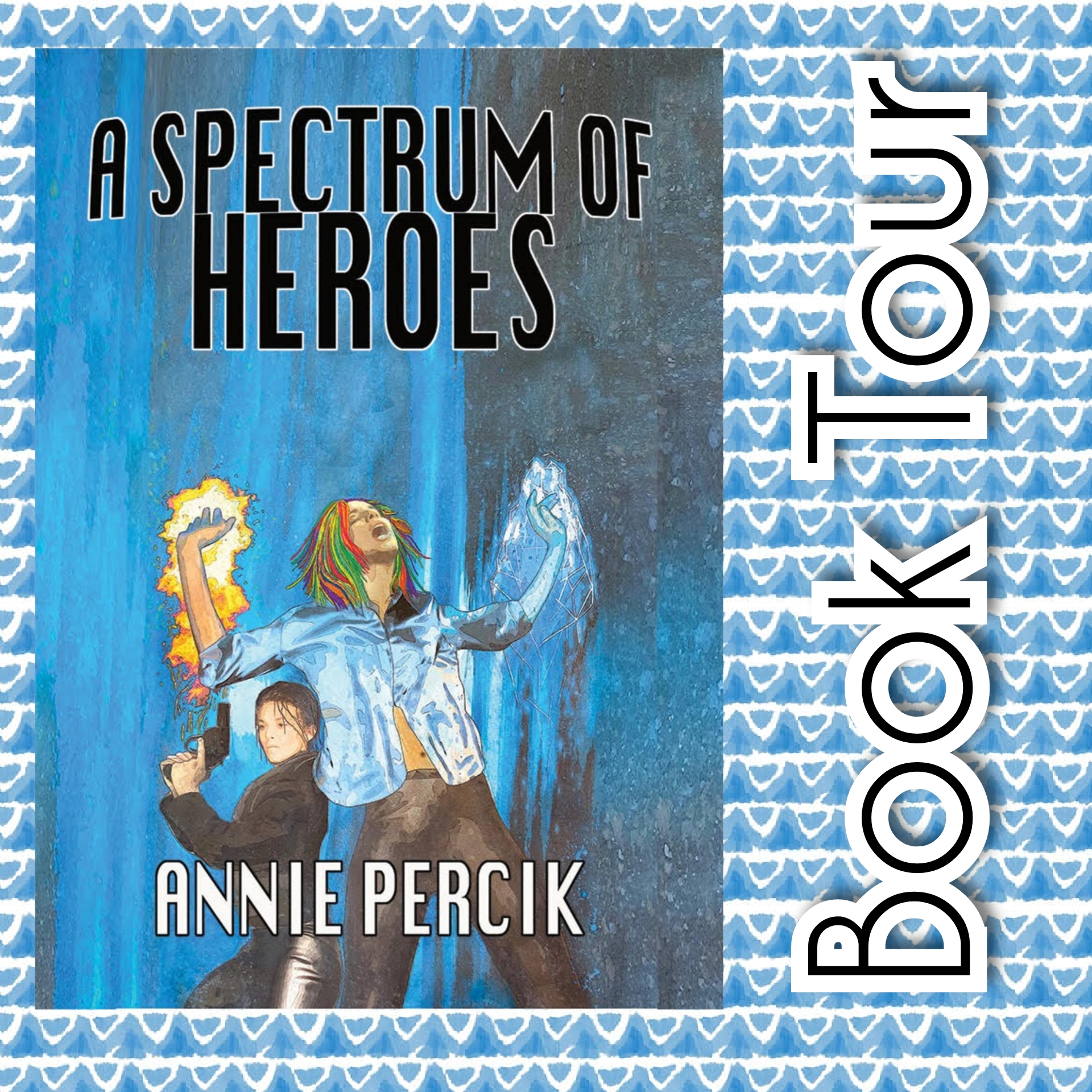 Tour: A Spectrum of Heroes