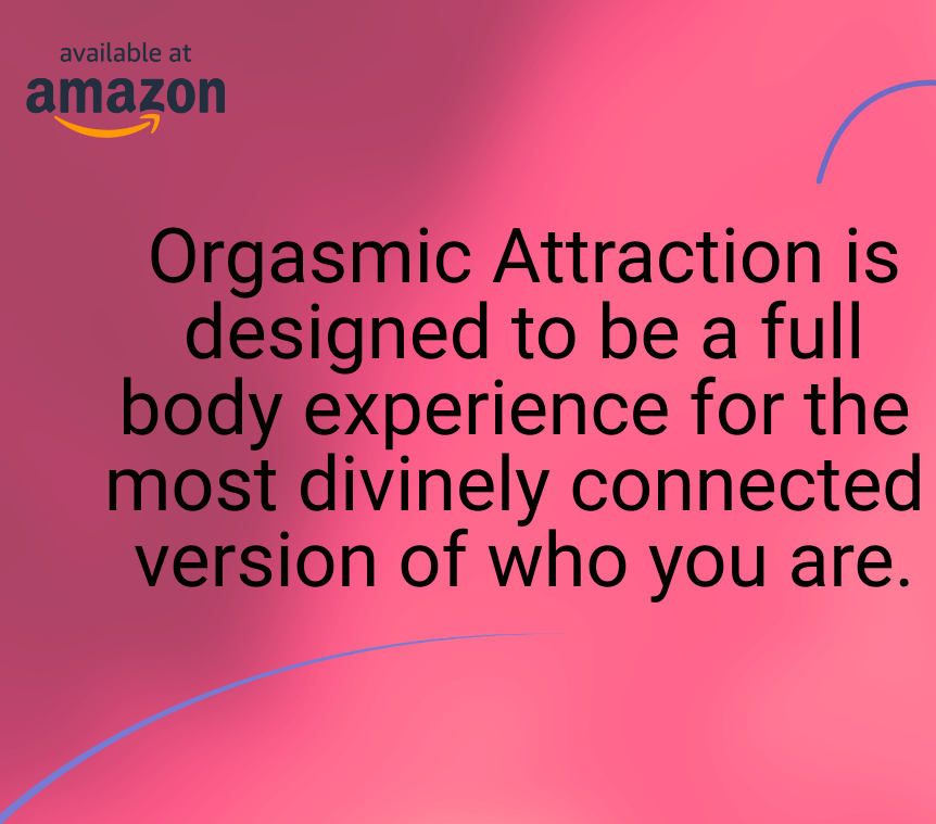 Orgasmic Attraction