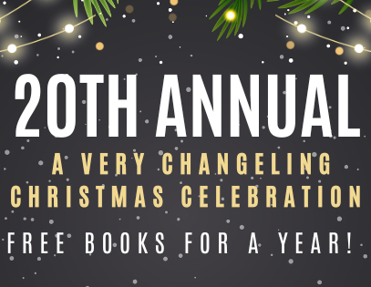 20th Annual A Very Changeling Christmas Celebration