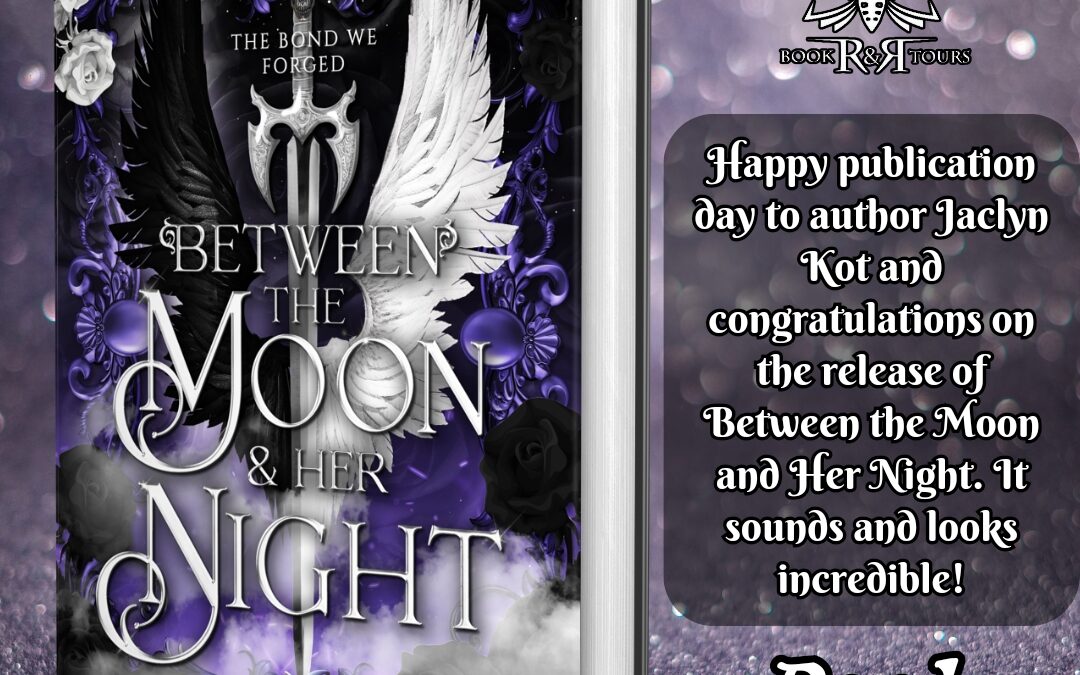 Between the Moon and Her Night Book Release Blitz