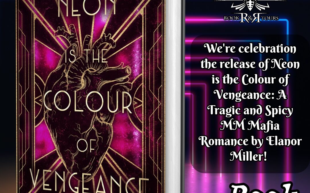 Neon is the Colour of Vengeance Book Tour 