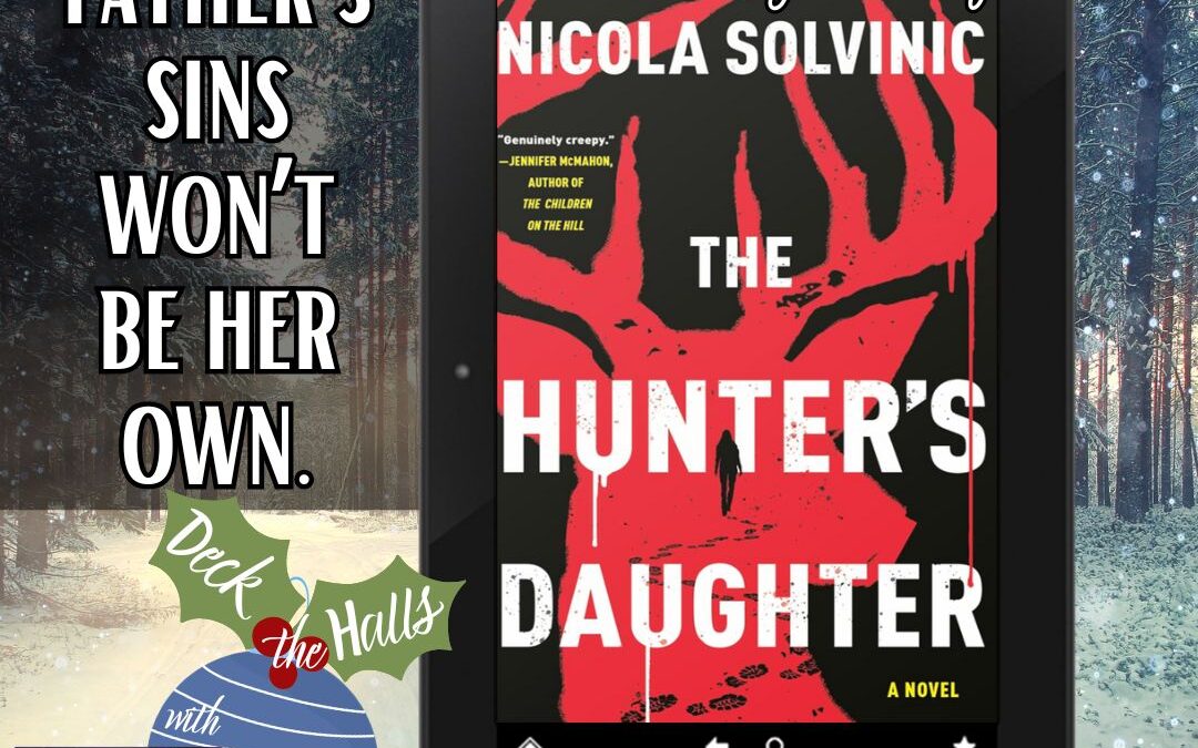Deck the Halls with Books: The Hunter’s Daughter
