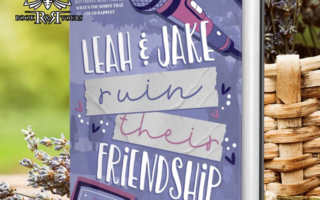 Leah and Jake Ruin Their Friendship Cover Reveal
