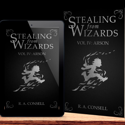 Stealing From Wizards – Vol IV: Arson Book Tour