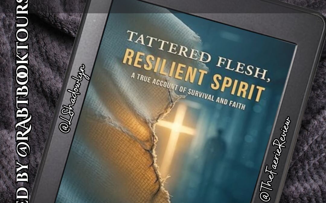 Tattered Flesh, Resilient Spirit Book Tour