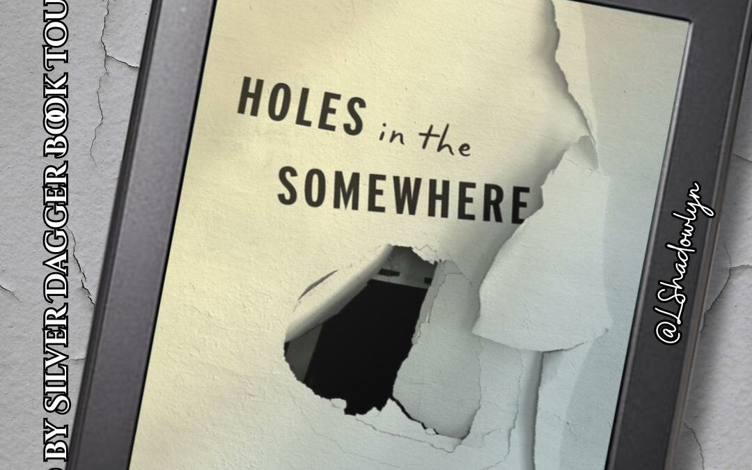 Holes in the Somewhere Book Tour